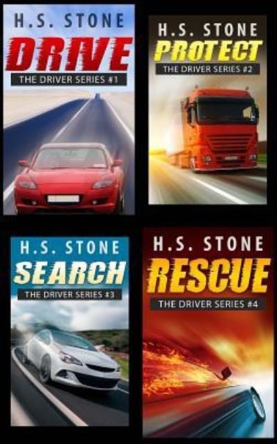 The Driver Series - H S Stone - Boeken - Createspace Independent Publishing Platf - 9781530759583 - 10 april 2016