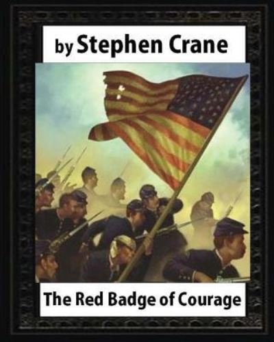 Cover for Stephen Crane · The Red Badge of Courage ,by  Stephen Crane (Paperback Book) (2016)
