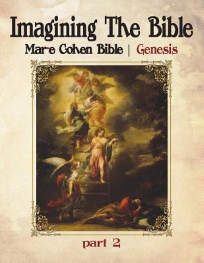 Cover for Abraham Cohen (ed) · Imagining The Bible - Genesis : Mar-e Cohen Bible (Paperback Book) (2016)