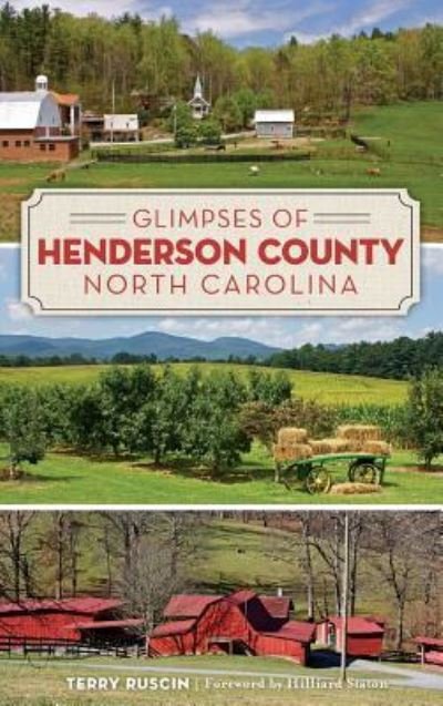 Cover for Terry Ruscin · Glimpses of Henderson County, North Carolina (Hardcover Book) (2014)