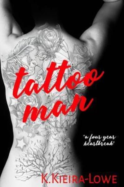 Cover for K Kieira-Lowe · Tattoo Man (Pocketbok) (2017)