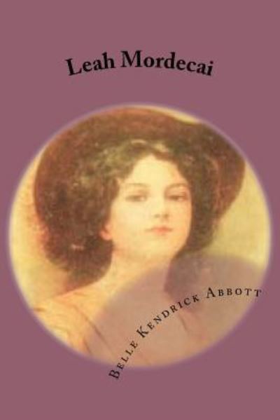 Cover for Belle Kendrick Abbott · Leah Mordecai (Paperback Book) (2017)