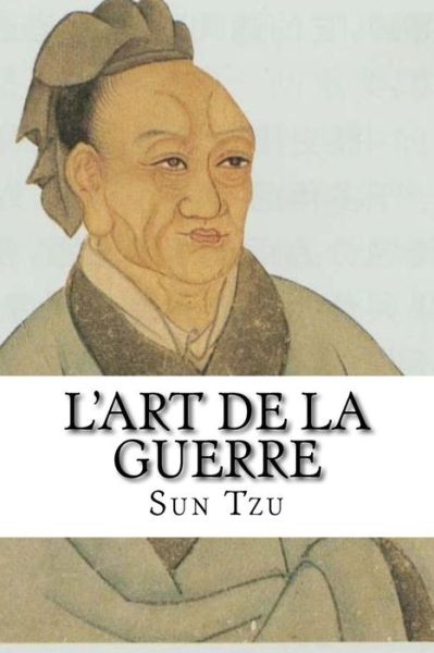 Cover for Sun Tzu · L'Art de la Guerre (Paperback Bog) (2017)