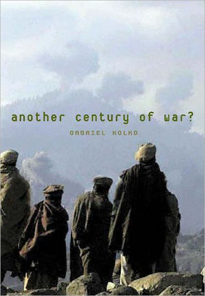 Cover for Gabriel Kolko · Another Century Of War? (Paperback Book) (2002)