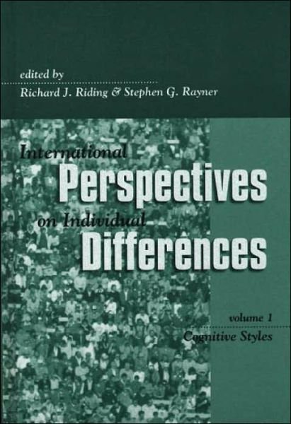 International Perspectives on Individual Differences: Cognitive Styles - International Perspectives on Individual Differences - R J Riding - Bücher - Bloomsbury Publishing Plc - 9781567504583 - 6. Januar 2000