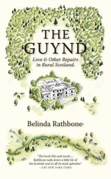 Cover for Belinda Rathbone · The Guynd: Love &amp; Other Repairs in Rural Scotland (Paperback Book) (2019)