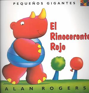 Cover for Alan Rogers · El Rinoceronte Rojo: Little Giants - Little Giants (Paperback Book) (2000)