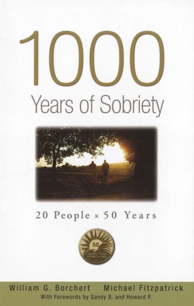 Cover for William G Borchert · 1000 Years of Sobriety (Paperback Book) (2010)