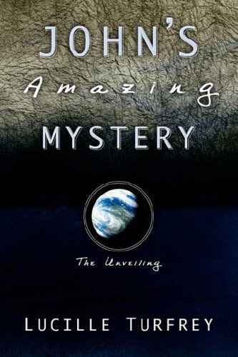 Cover for Lucille Turfrey · John's Amazing Mystery (Paperback Book) (2004)