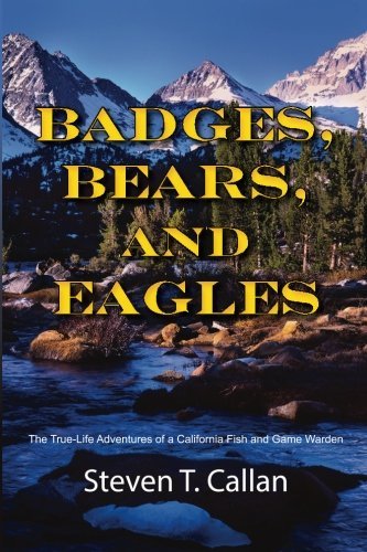 Cover for Steven T Callan · Badges Bears and Eagles (Paperback Book) (2013)