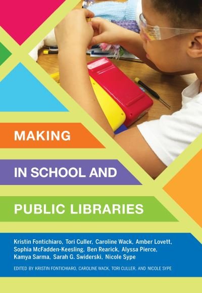 Cover for Kristin Fontichiaro · Making in School and Public Libraries (Pocketbok) (2020)