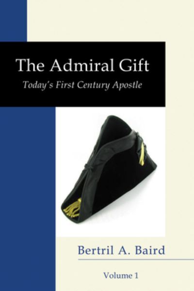 Cover for Bertril A. Baird · The Admiral Gift, Vol 1 (Paperback Book) (2010)
