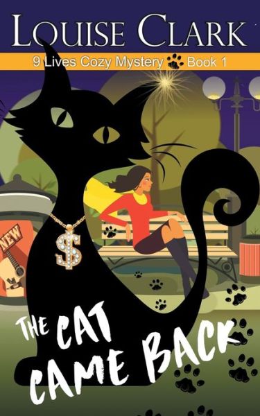 Cover for Louise Clark · The Cat Came Back (Paperback Book) (2016)