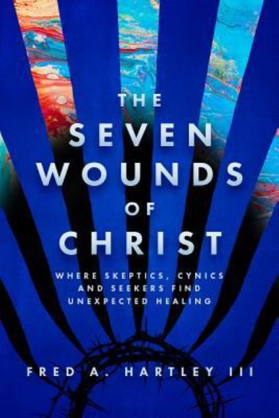 Cover for Fred Hartley · Seven Wounds Of Christ, The (Hardcover Book) (2017)