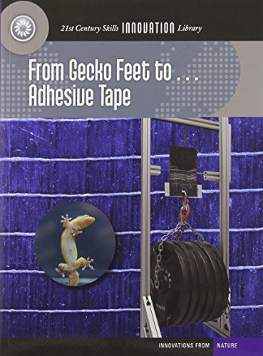 Cover for Wil Mara · From Gecko Feet To... Adhesive Tape (21st Century Skills Library) (Taschenbuch) (2014)