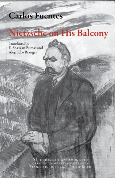 Cover for Carlos Fuentes · Nietzsche on His Balcony - Mexican Literature Series (Paperback Book) (2017)