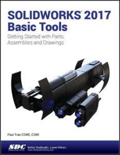 Cover for Paul Tran · SOLIDWORKS 2017 Basic Tools (Paperback Book) (2016)