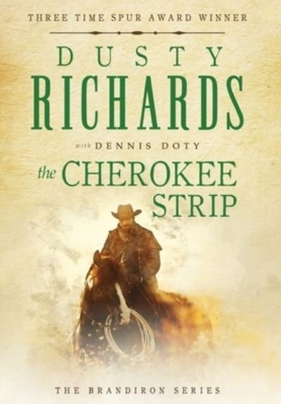 Cover for Dusty Richards · The Cherokee Strip - Brandiron (Hardcover bog) [2nd edition] (2021)