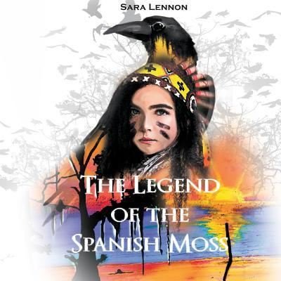 Cover for Sara Lennon · The Legend of the Spanish Moss (Paperback Book) (2017)