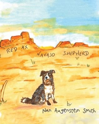 Cover for Nan Augenstein Smith · Red Ax, Navajo Shepherd (Paperback Book) (2021)