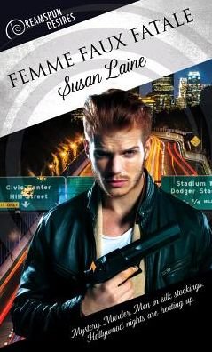 Cover for Susan Laine · Femme Faux Fatale - Dreamspun Desires (Paperback Book) [First Edition,First edition] (2018)