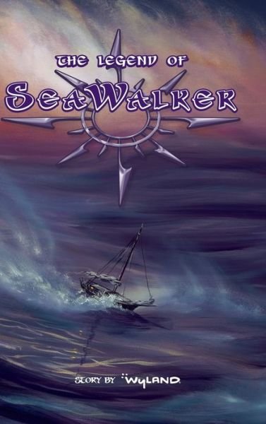 Cover for Wyland · The Legend of SeaWalker: A Novel (Gebundenes Buch) (2020)