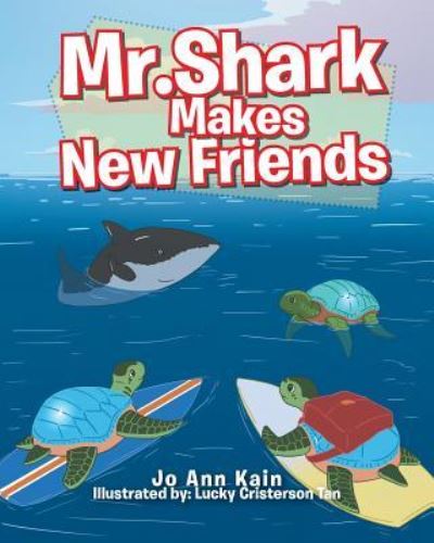 Cover for Joann Kain · Mr. Shark Makes New Friends (Paperback Book) (2019)