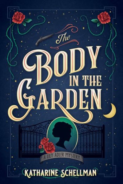 Cover for Katharine Schellman · The Body in the Garden: A Lily Adler Mystery (Paperback Book) (2022)