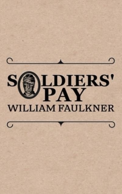 Cover for William Faulkner · Soldiers' Pay (Bog) (2022)
