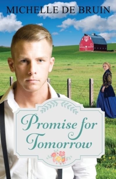 Cover for Michelle De Bruin · Promise for Tomorrow (Book) (2020)