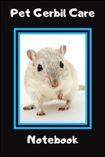 Cover for Petcraze Books · Pet Gerbil Care Notebook (Paperback Book) (2020)