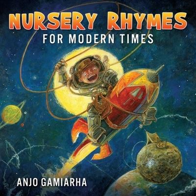 Cover for Anjo Gamiarha · Nursery Rhymes for Modern Times (Paperback Book) (2021)