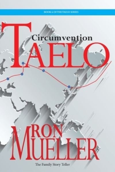 Circumvention - Ron Mueller - Kirjat - Around the World Publishing LLC - 9781682232583 - lauantai 6. marraskuuta 2021