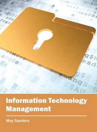 Cover for May Sanders · Information Technology Management (Hardcover Book) (2016)