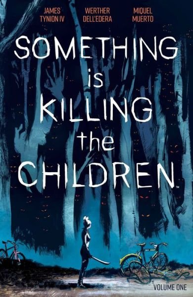 Cover for James Tynion IV · Something is Killing the Children Vol. 1 (Paperback Book) (2020)