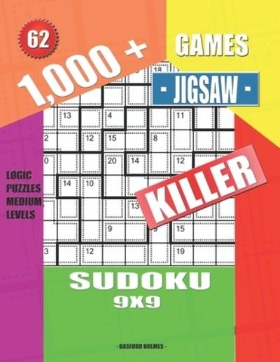 Cover for Basford Holmes · 1,000 + Games jigsaw killer sudoku 9x9 (Paperback Bog) (2019)