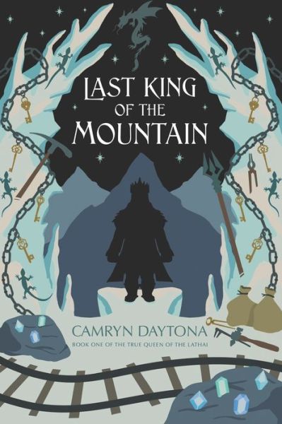 Cover for Camryn Daytona · The Last King of the Mountain (Paperback Book) (2019)