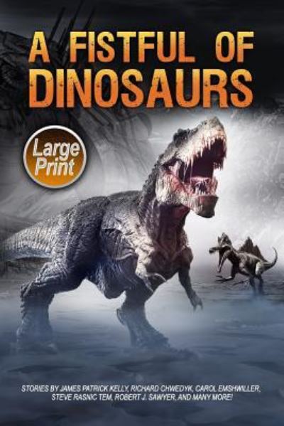 Cover for Steve Rasnic Tem · A Fistful of Dinosaurs (Paperback Book) (2018)