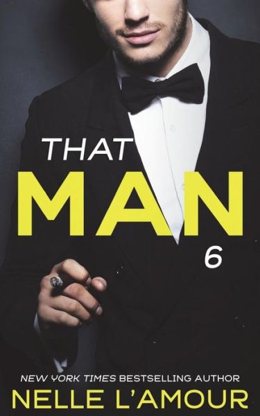 Cover for Nelle L'Amour · That Man 6 (Paperback Book) (2018)