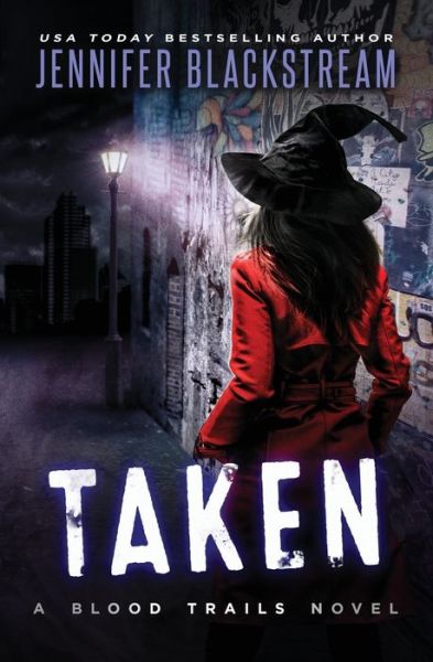 Cover for Jennifer Blackstream · Taken (Paperback Book) (2018)