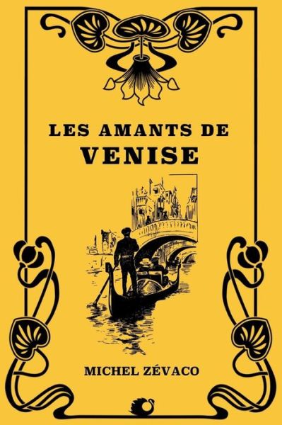 Cover for Michel Zevaco · Les Amants de Venise (Paperback Book) (2018)