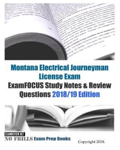 Cover for Examreview · Montana Electrical Journeyman License Exam ExamFOCUS Study Notes &amp; Review Questions (Paperback Book) (2018)