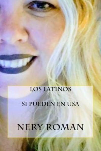 Cover for Nery Roman · Los Latinos SI Pueden en USA (Paperback Bog) (2018)