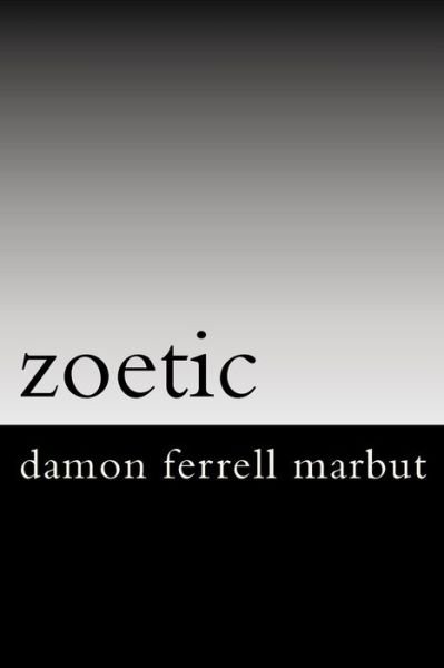 Cover for Damon Ferrell Marbut · Zoetic (Paperback Book) (2018)