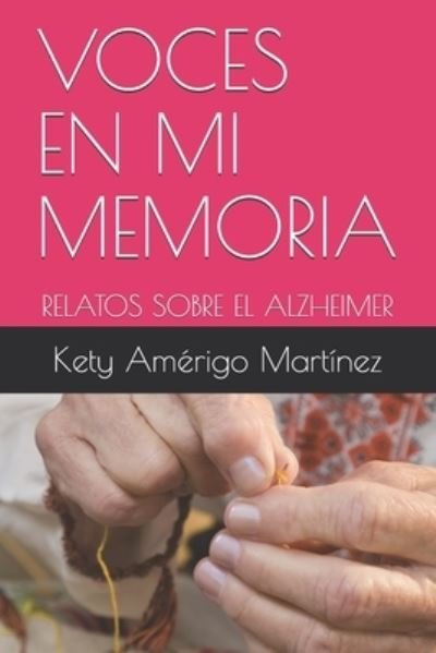Cover for Kety Amerigo Martinez · Voces En Mi Memoria (Paperback Book) (2018)