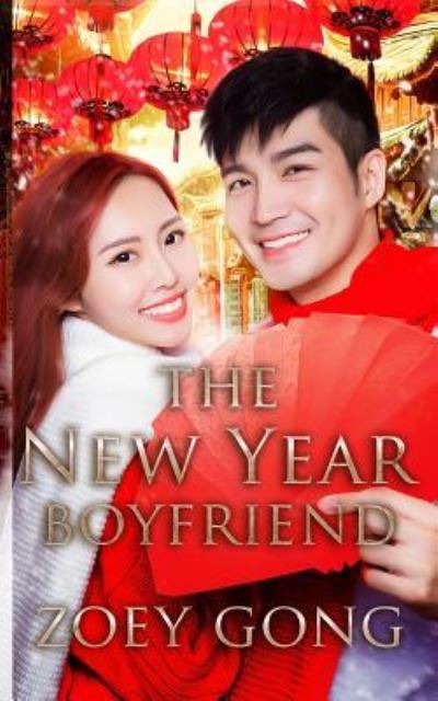 Cover for Zoey Gong · The New Year Boyfriend (Paperback Book) (2018)