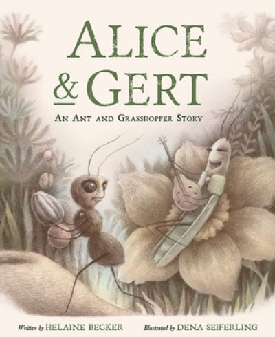 Cover for Helaine Becker · Alice and Gert (Book) (2020)