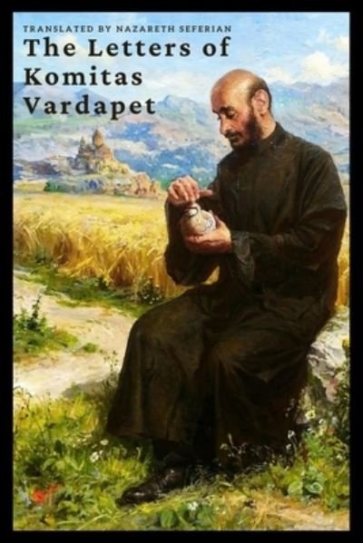 Cover for Kommitas Vardapet · The Letters of Komitas Vardapet (Pocketbok) (2021)