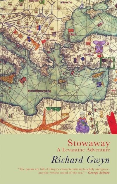 Cover for Richard Gwyn · Stowaway: A Levantine Adventure (Paperback Book) (2018)