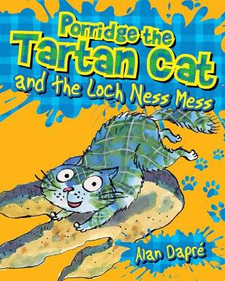 Cover for Alan Dapre · Porridge the Tartan Cat and the Loch Ness Mess - Young Kelpies (Paperback Book) (2017)